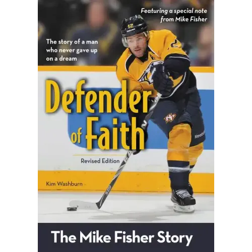 Defender of Faith: The Mike Fisher Story