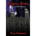 Terror in the Tower: A T. J. Jackson Mystery