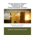 Study Guide Student Workbook for Auggie & Me Three Wonder Stories: Quick Student Workbooks