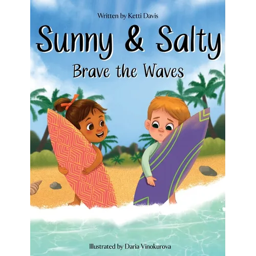 Sunny & Salty Brave the Waves