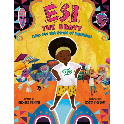 Esi the Brave (Who Was Not Afraid of Anything)