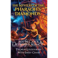 The Mystery of the Pharaoh's Diamonds (Book 1): Ava & Carol Detective Agency