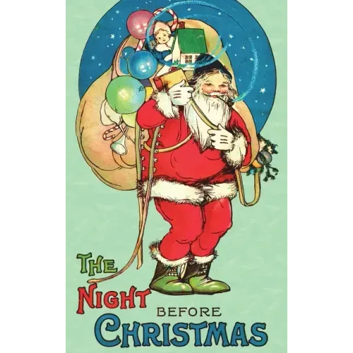 The Night Before Christmas: Uncensored 1917 Classic Color Edition