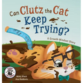 Can Clutz the Cat Keep Trying?: A Growth Mindset Book