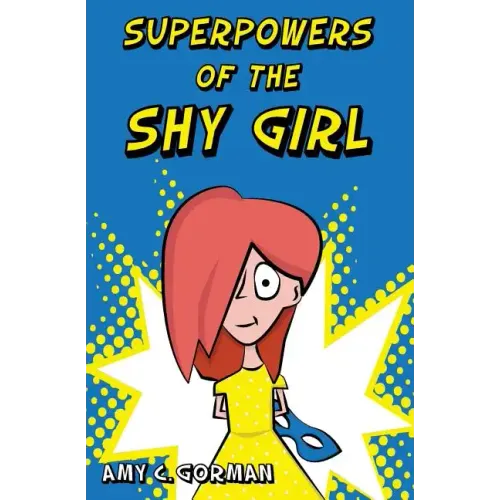 Superpowers of the Shy Girl