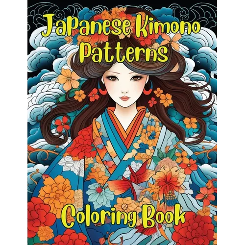 Japanese Kimono Patterns: Coloring Book - Paperback