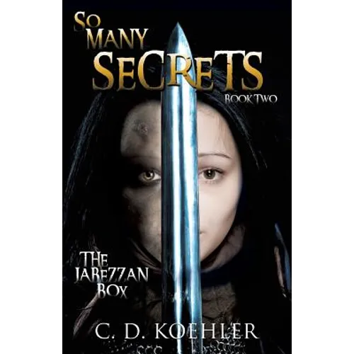 So Many Secrets: The Jabezzan Box Book Two