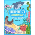 Under The Sea Coloring Book Special Edition: Sea Coloring Book For Kids. * 93 Beautiful Sea Animals Coloring Sheets That Kids With Love!