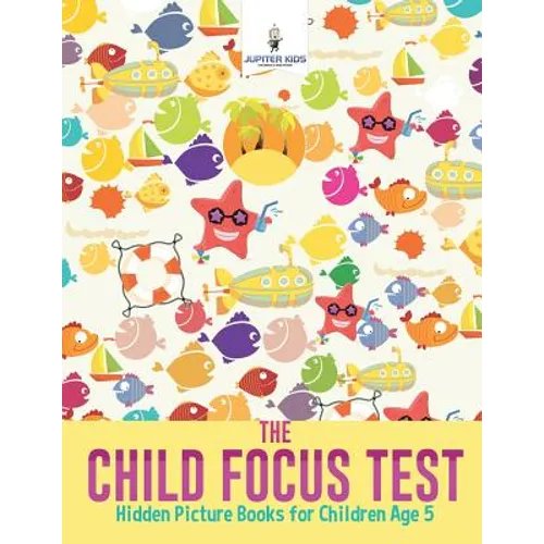 The Child Focus Test: Hidden Picture Books for Children Age 5