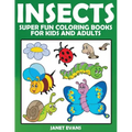 Insects: Super Fun Coloring Books for Kids and Adults