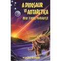 A Dinosaur in Antarctica: Min Finds Paradise