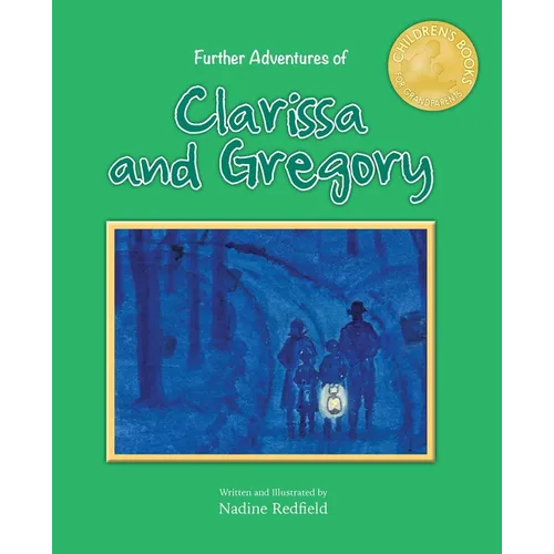 Further Adventures of Clarissa and Gregory - Paperback
