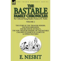 The Collected Young Readers Fiction of E. Nesbit-Volume 2: The Bastable Family Chronicles-The Story of the Treasure Seekers, The Wouldbegoods, The Red