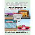 Carty the Shopping Cart: Under the Weather