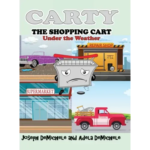 Carty the Shopping Cart: Under the Weather