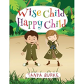 Wise Child Happy Child