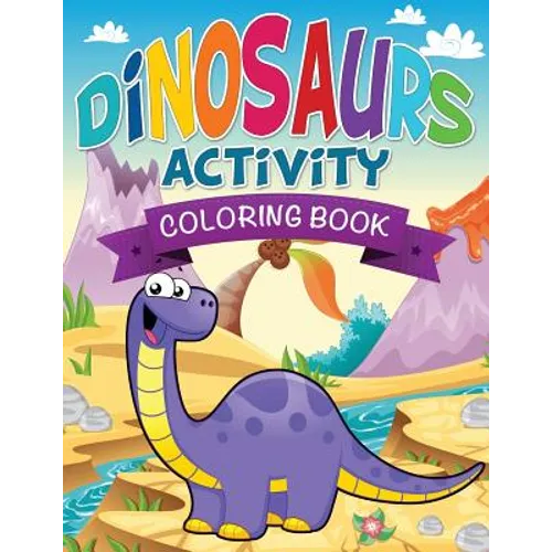 Dinosaurs Activity Coloring Book