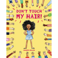 Don't Touch My Hair!