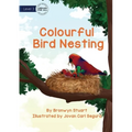 Colourful Bird Nesting