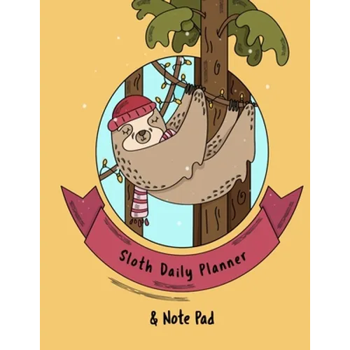 Sloth Daily Planner And Note Pad: Composition Notebook For Best Friend, BFF, Sister, Brother, Daughter, Son - Keepsake & Memory Journal To Write Lette - Paperback