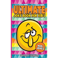 Ultimate Joke Books for Kids: 400+ Jokes