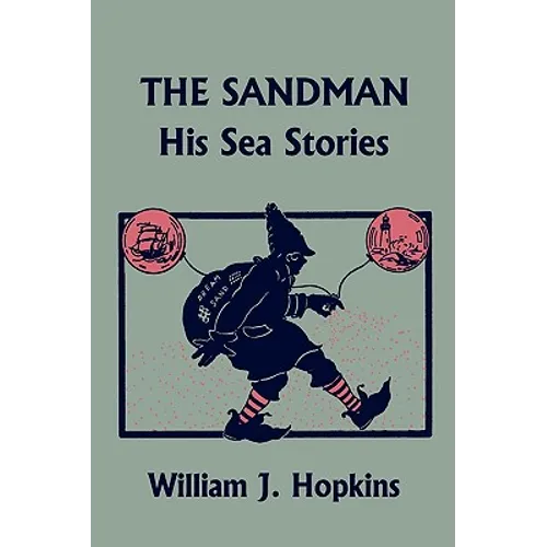 The Sandman: His Sea Stories (Yesterday's Classics)