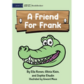 A Friend For Frank