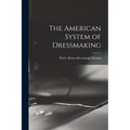 The American System of Dressmaking