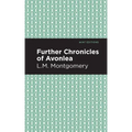 Further Chronicles of Avonlea