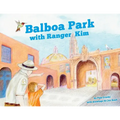 Balboa Park with Ranger Kim