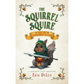The Squirrel Squire: and the Tournament of Oaks