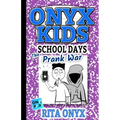 Onyx Kids School Days: The Prank War
