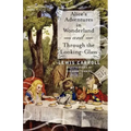 Alice's Adventures in Wonderland and Through the Looking-Glass