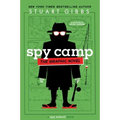 Spy Camp the Graphic Novel