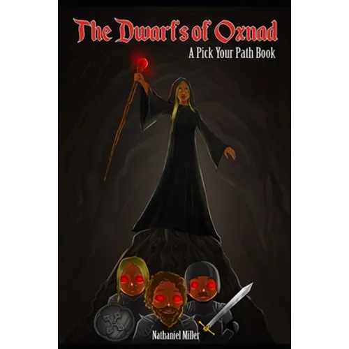 The Dwarfs of Oxnad: A Pick Your Path Book - Paperback