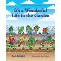 It's a Wonderul Life in the Garden