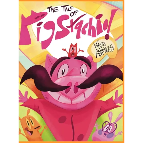 The Tale of Pigstachio