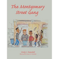 The Montgomery Street Gang