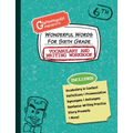 Wonderful Words for Sixth Grade Vocabulary and Writing Workbook: Definitions, Usage in Context, Fun Story Prompts, & More