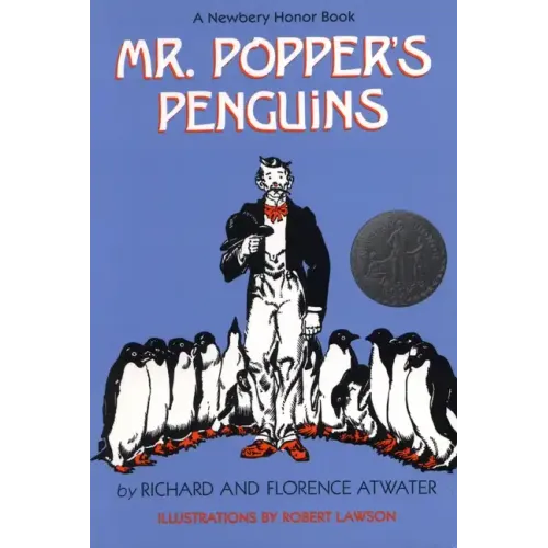 Mr. Popper's Penguins (Newbery Honor Book)