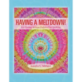 Having A Meltdown! Ice Dyeing Artisan Fabrics For Quilting