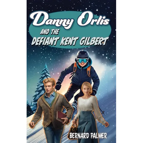 Danny Orlis and the Defiant Kent Gilbert
