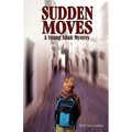 Sudden Moves: A Young Adult Mystery