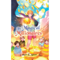 The Magical Millionaires