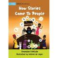 How Stories Came To People