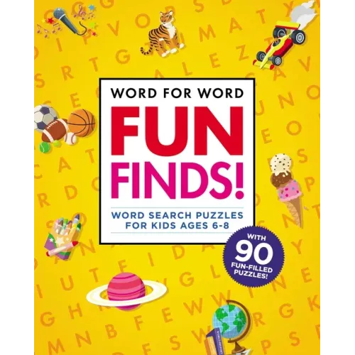 Word for Word: Fun Finds!: Word Search Puzzles for Kids Ages 6-8