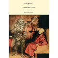 A Christmas Carol - Illustrated by Arthur Rackham