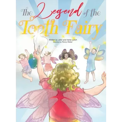 The Legend of the Tooth Fairy