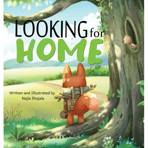 Looking for Home; A Heartwarming Tale of a Fox's Journey: A Heartwarming Tale of a Fox's Journey