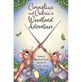Cornelius and Cedric's Woodland Adventure
